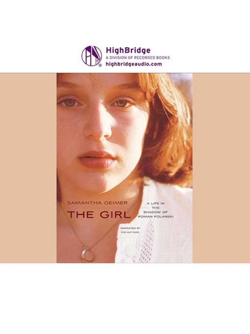Title details for The Girl by Samantha Geimer - Available